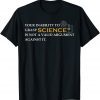 INABILITY TO GRASP SCIENCE Anti Trump 86 45 Dump Trump Limited Shirt