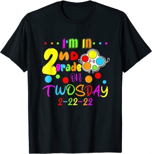 I'm In 2nd Grade On Twosday 2-22-22 February 22nd, 2022 Offical Shirt