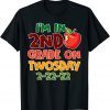 I'm In 2nd Grade On Twosday 2-22-22 February 22nd Teaching T-Shirt