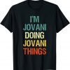 I'm Jovani Doing Jovani Things Limited Shirt
