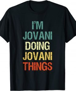 I'm Jovani Doing Jovani Things Limited Shirt