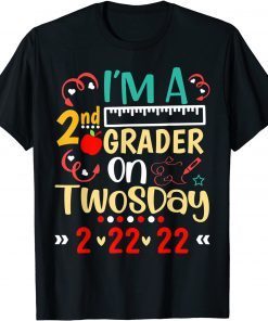 I'm a 2nd Grader on Twosday Tuesday 2-22-22 Second Grade T-Shirt