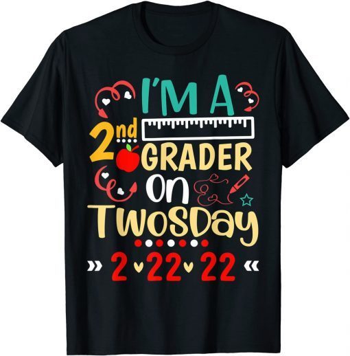 I'm a 2nd Grader on Twosday Tuesday 2-22-22 Second Grade T-Shirt