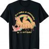 In A World Full Of Chupacabra Be A Capybara Unisex Shirt