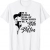 In A World Full Of Princess Be A Beth Dutton Gift Shirt