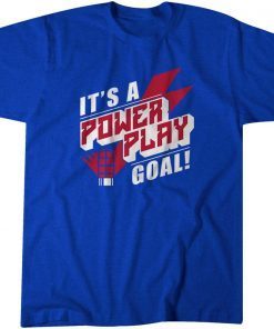 It's A Power Play Goal! Gift Shirt