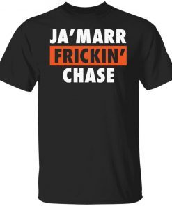 Ja’marr Frickin Chase Unisex shirt