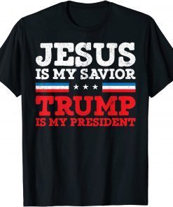 Jesus Is My Savior Trump Is My President 2020 Election T-Shirt
