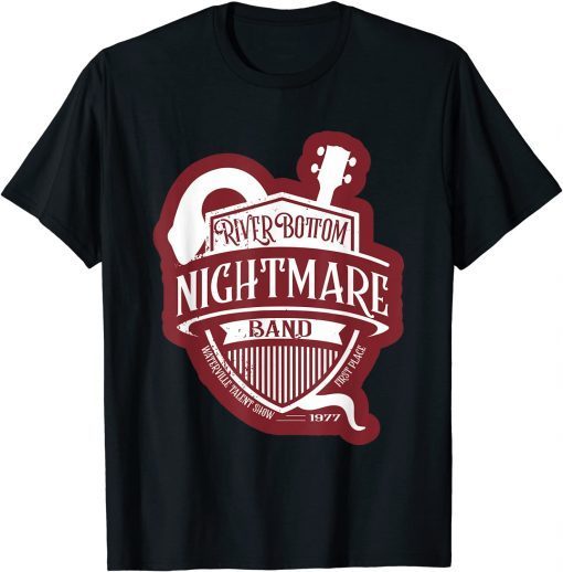 Jug Band River Bottom Nightmare Waterville Talent Show Unisex Shirt