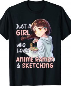 Just A Girl Who Loves Anime Ramen And Sketching Japan Anime Classic T-Shirt