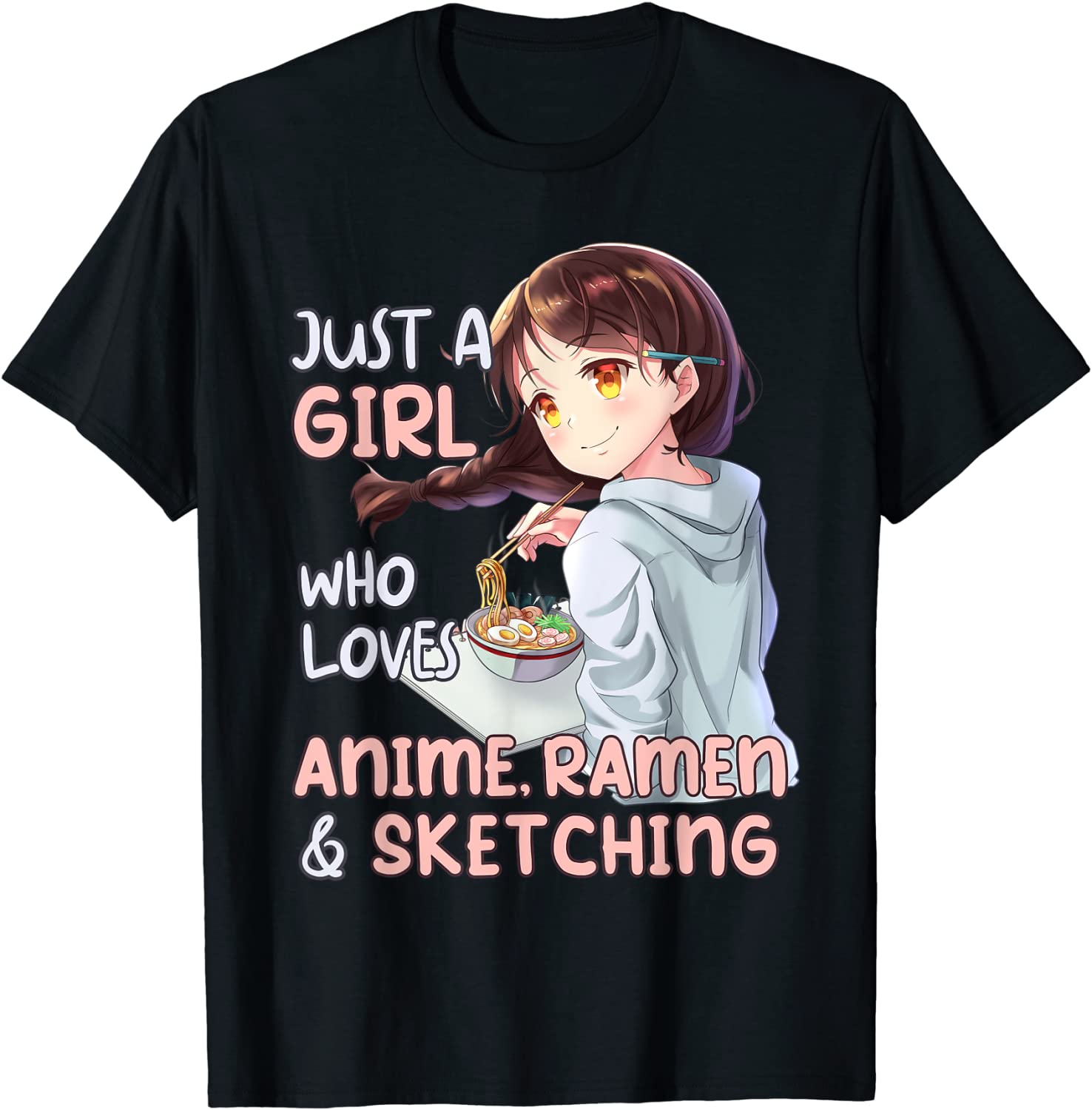 Just A Girl Who Loves Anime Ramen And Sketching Japan Anime Classic T-Shirt  - ShirtsOwl Office