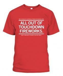 KANSAS – ALL OUT OF TOUCHDOWN FIREWORKS Classic Shirt