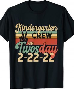 KINDERGARTEN CREW on TWOSDAY Two 2 February 22nd Gift T-Shirt