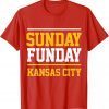 Kansas City Fanzone Sunday Funday Fanzone Unisex Shirt