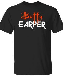 Kevin Bachelder Buffy Earper Classic Shirt