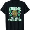 Kiss Me Fully Vaccinated Irish Trump St Patrick's Day T-Shirt