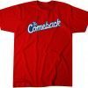 L.A. Comeback Unisex Shirt