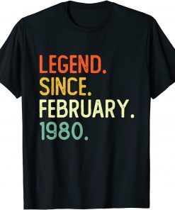 Legend Since February 1980 42Th Birthday 42 Years Old Classic Shirt