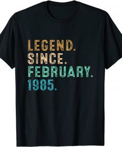 Legend Since February 1985 37Th Birthday 37 Years Old Gift Shirt