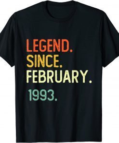 Legend Since February 1993 29Th Birthday 29 Years Old Unisex Shirt