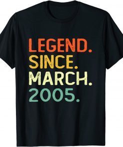Legend Since March 2005 17Th Birthday 17 Years Old Unisex Shirt