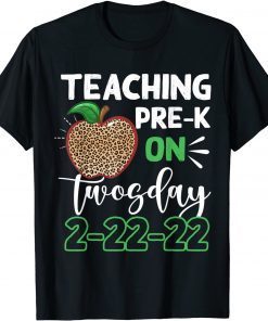 Leopard Teaching Pre-K Grade On Twosday 2-22-22 Teacher Gift Shirt