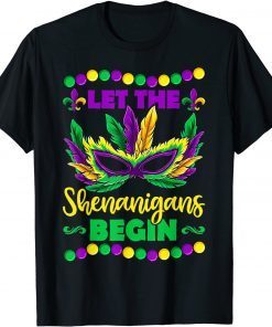 Let The Shenanigans Begin Mardi Gras Limited Shirt