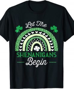 Let The Shenanigans Begin St Patricks Day Rainbow Unisex Shirt