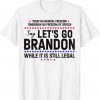 Let's Go Branson Liberal Saying Joke Biden President US Flag Gift Shirt