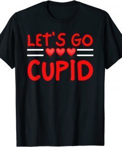 Let's Go Cupid Valentines Day Meme Classic Shirt