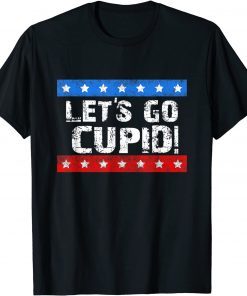 Lets Go Cupid Valentine's Day Vintage Let's Go Cupid Gift Shirt
