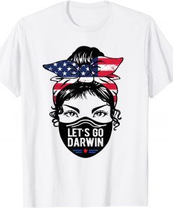 Lets Go Darwin, Messy Bun American Flag, Trendy Mask Classic Shirt