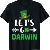 Let's Go Darwin With St. Patrick's Day Classic Shirt