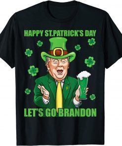 Let's Go Shamrock Brandon Happy St Patrick Day Trump Beer Classic T-Shirt
