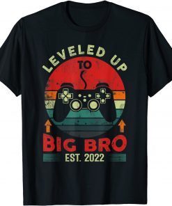 Leveled Up to Big Bro Est 2022 Promoted To Big Brother 2022 Unisex Shirt