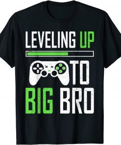 Leveling Up To Big Bro Gamer Promoted To Big Brother Londing T-Shirt