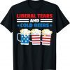 Liberal Tears Cold Beers 2020 Election Trump Republican T-Shirt