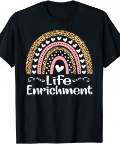 Life Enrichment Coordinator Rainbow leopard Unisex Shirt