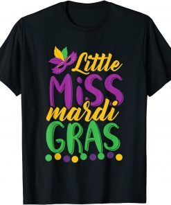 Little Miss Mardi Gras funny Mardi Gras Gift T-Shirt