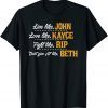 Live Like John Love Like Kayce Fight Like Rip Gift Shirt