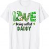 Love Being Called Daddy Gnome Plaid St Patricks Day Unisex Shirt