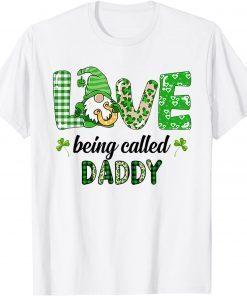 Love Being Called Daddy Gnome Plaid St Patricks Day Unisex Shirt