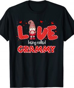 Love Being Called Grammy Gnome Valentine Day Matching Gift Shirt