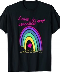 Love Is Not Cancelled Valentine’s Unisex Shirt