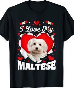 Love My Maltese Valentine Dog Lover Gift Shirt