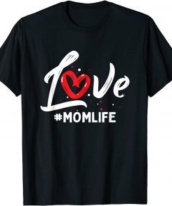 Love Red Heart Mom Life Valentines Day Mama Mommy Unisex Shirt