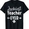 Luckiest Teacher Ever Shamrock St Patrick's Day Unisex Shirt