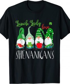 Lunch Ladies Love Shenanigans Gnome St Patrick's Day Classic Shirt