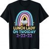 Lunch Lady On Twosday 2-22-22 Rainbow Cafeteria Crew Gift Shirt