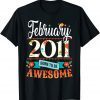 Made In February 2011 11th Birthday 11 Year Old Unisex Shirt